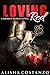 Loving Red (Loving Red, #1)
