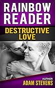 Rainbow Reader Purple: Destructive Love
