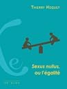 Sexus nullus, ou l'égalité by Thierry Hoquet
