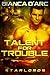 Talent For Trouble (StarLords, #2)