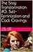 The Sissy Transformation #3: Self-Feminization and Cock Cravings