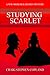 Studying Scarlet (New Sherlock Holmes Mysteries)
