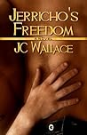 Jerricho's Freedom by Jake C. Wallace