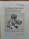The Chinese of Early Tucson: Historic Archaeology from the Tucson Urban Renewal Project (Volume 52) (Anthropological Papers)