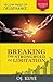 Breaking The Strongholds of Limitation (Deliverance and Prayer Manual Book 1)