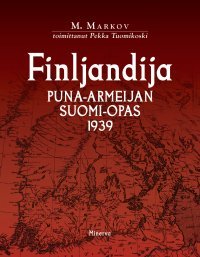Finljandija: Puna-armeijan Suomi-opas 1939 (Hardcover)