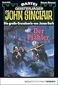John Sinclair 33: Der Pfähler (1. Teil)