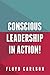 Conscious Leadership in Action