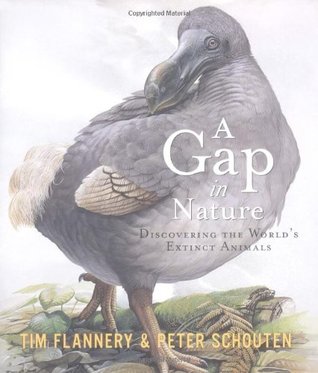 A Gap in Nature: Discovering the World's Extinct Animals (Hardcover)