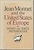 Jean Monnet and the United States of Europe