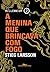 A Menina que Brincava com Fogo (Millennium, #2)
