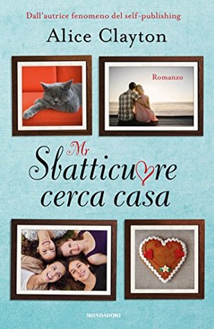 Mr Sbatticuore cerca casa (Cocktail, # 2)