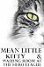 "Mean Little Kitty" and "Waiting Room at the Hero League" by Kater Cheek