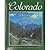 Colorado: Heritage of the Highest State