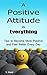 Positive Attitude by Vincent Noot