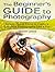 The Beginners Guide To Phot...