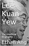 Lee Kuan Yew: The...