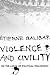 Violence and Civility: On t...