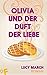 Olivia und der Duft der Liebe