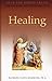 Healing: Emotional Hurt and Giving the Pain to God