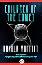 Children of the Comet by Donald Moffitt