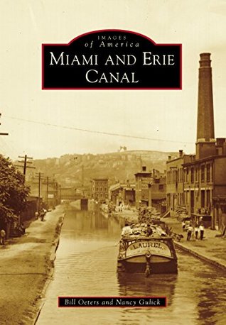 Miami and Erie Canal (Images of America: Ohio)