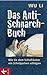 Das Anti-Schnarch-Buch: Wie...