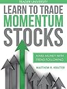Learn to Trade Mo...