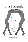 The Formula: How I Found It and What It Can Do For You