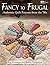Fancy to Frugal: Authentic Quilt Patterns from the '30s