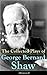 The Collected Plays of George Bernard Shaw (Illustrated) by George Bernard Shaw