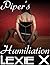 Piper's Humiliation (Steps ...