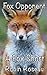 Fox Opponent (The Fox Shorts, #3)