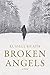 Broken Angels: An Alaska My...