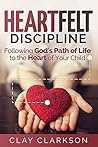 Heartfelt Discipl...