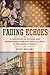 Fading Echoes: A True Story of Rivalry and Brotherhood from the Football Field to theFields of Honor