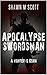 Apocalypse Swordsman: A Hunter is Born