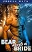 Bear Needs a Bride (Bear Needs a Bride, #1)