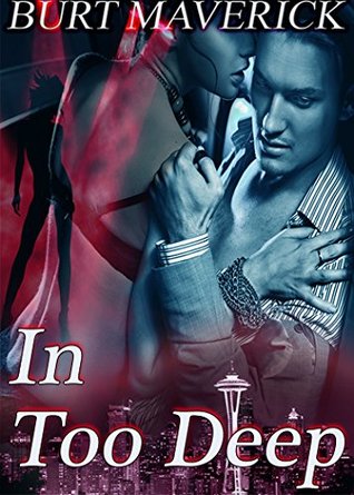 In Too Deep (Kindle Edition)