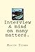 Interview A mind on many ma...