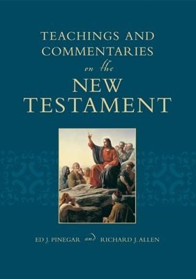 Teachings and Commentaries on the New Testament