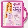 Barbie Magnetic Fashions: Book and Playset (Barbie Magnet Kit) Barbie Magnetic Fashions: Book and Playset (Barbie Magnet Kit)