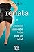 Renata, ó, ¿Cuantos kilos d...