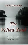 The Veiled Soul by Abbie Chandler