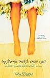 My Favorite Midlife Crisis by Toby Devens My Favorite Midlife Crisis by Toby Devens