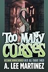 Too Many Curses by A. Lee Martinez