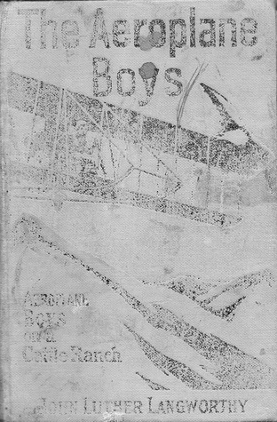 Aeroplane Boys on a Cattle Ranch (Hardcover)