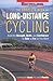 The Complete Book of Long-Distance Cycling by Edmund R. Burke
