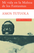 Portada de Mi vida en la Maleza de los Fantasmas, de Amos Tutuola