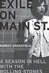 Exile On Main Street by Robert Greenfield